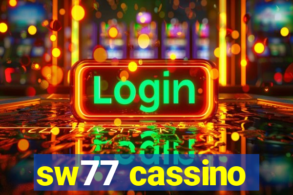 sw77 cassino